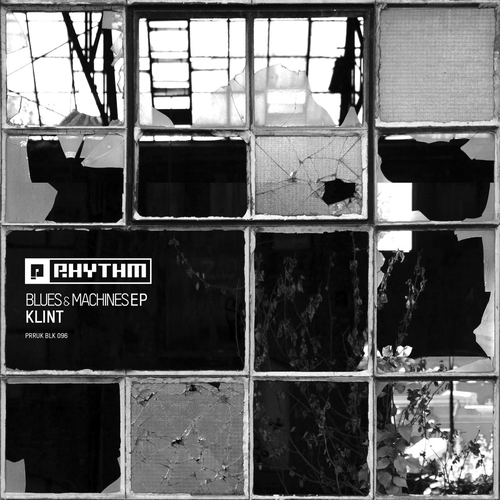 Klint - Blues & Machines EP [PRRUKBLK096]